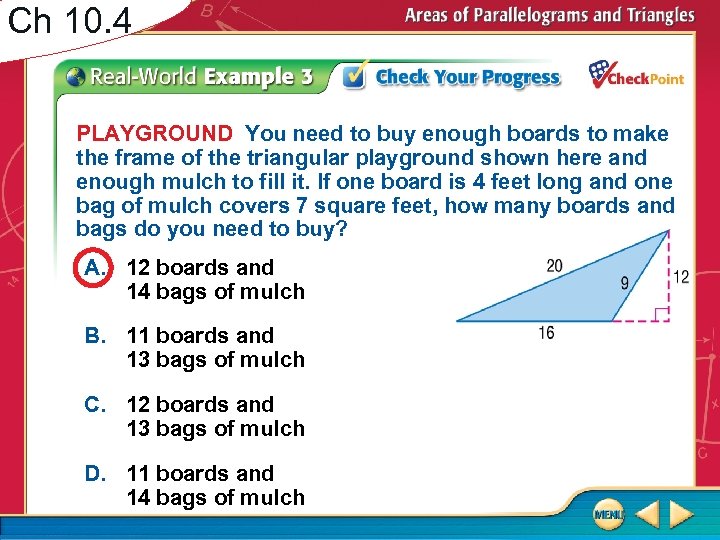 Ch 10. 4 PLAYGROUND You need to buy enough boards to make the frame