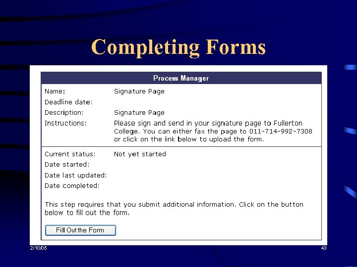 Completing Forms 2/10/05 43 