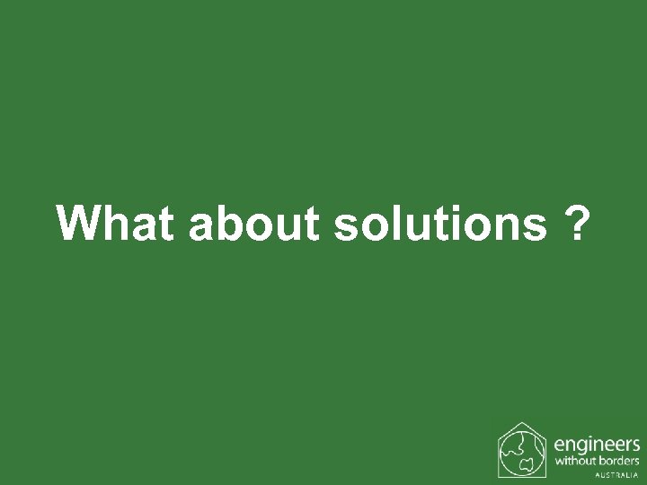 What about solutions ? 