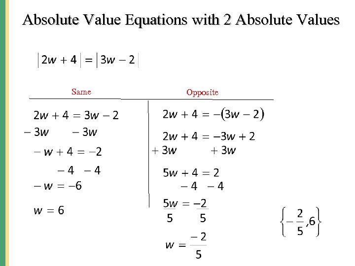 Absolute Value Equations with 2 Absolute Values Same Opposite 