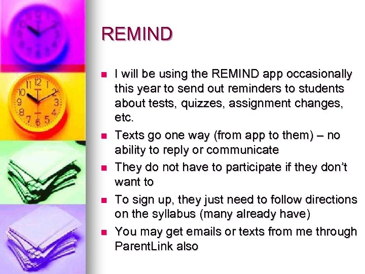 REMIND n n n I will be using the REMIND app occasionally this year