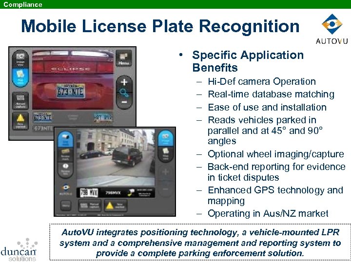 Compliance Mobile License Plate Recognition • Specific Application Benefits – – – – Hi-Def