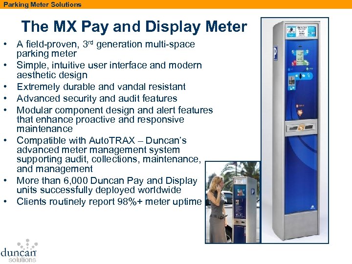 Parking Meter Solutions The MX Pay and Display Meter • A field-proven, 3 rd