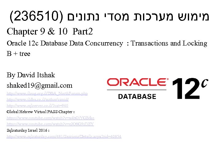 (236510) מימוש מערכות מסדי נתונים Chapter 9 & 10 Part 2 Oracle 12 c