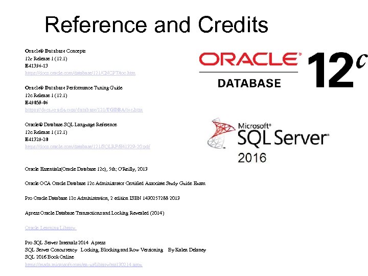 Reference and Credits Oracle® Database Concepts 12 c Release 1 (12. 1) E 41396