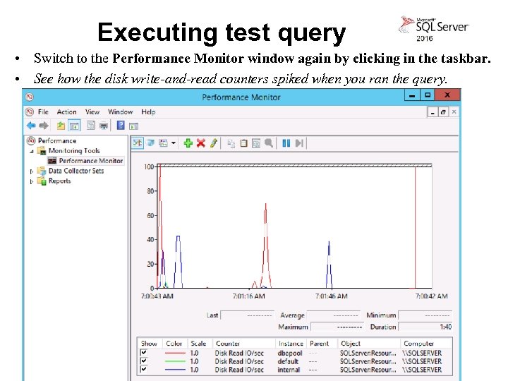Executing test query • Switch to the Performance Monitor window again by clicking in