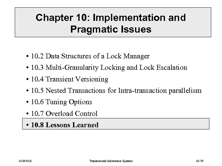 Chapter 10: Implementation and Pragmatic Issues • 10. 2 Data Structures of a Lock