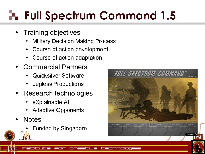 Full Spectrum Command 1. 5 • Training objectives • Military Decision Making Process •
