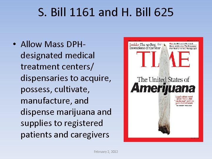 S. Bill 1161 and H. Bill 625 • Allow Mass DPHdesignated medical treatment centers/
