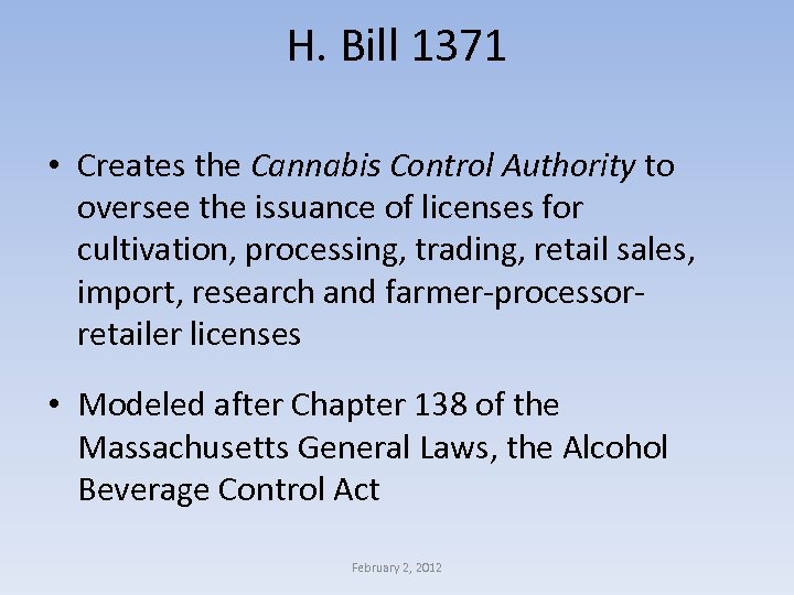 H. Bill 1371 • Creates the Cannabis Control Authority to oversee the issuance of
