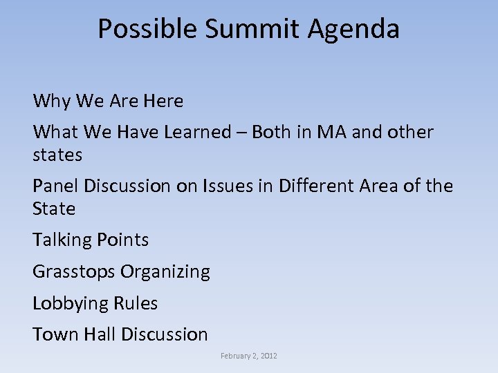 Possible Summit Agenda Why We Are Here What We Have Learned – Both in
