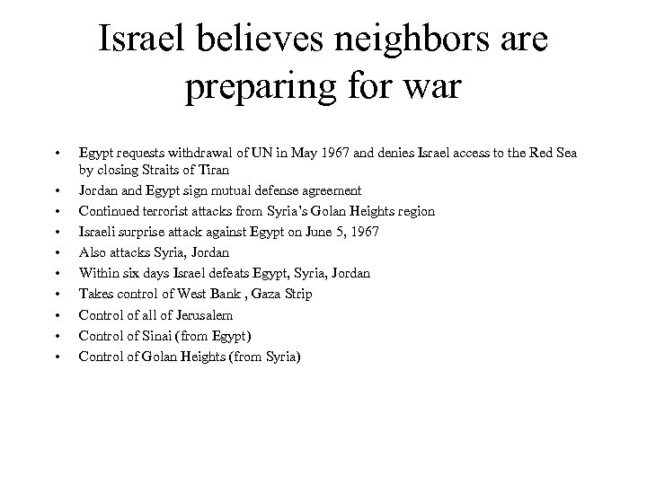 Israel believes neighbors are preparing for war • • • Egypt requests withdrawal of