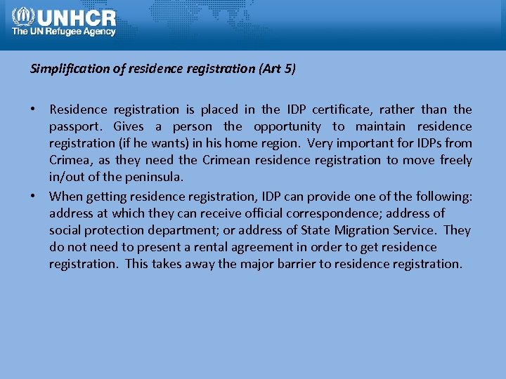  Simplification of residence registration (Art 5) • Residence registration is placed in the