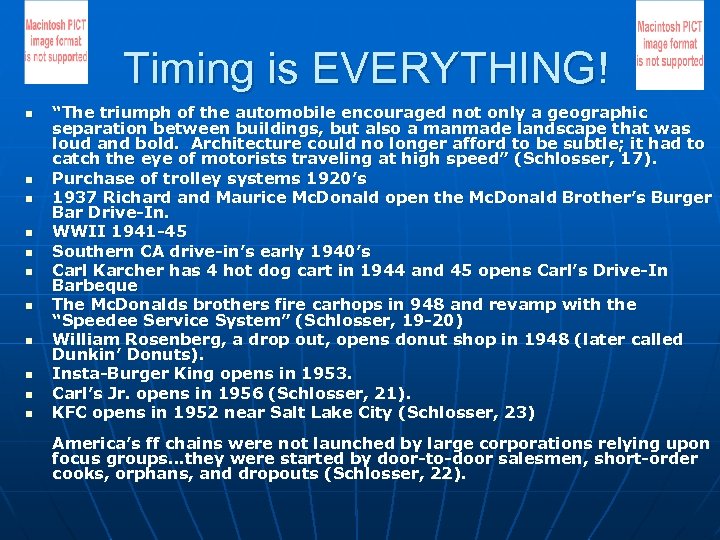 Timing is EVERYTHING! n n n “The triumph of the automobile encouraged not only