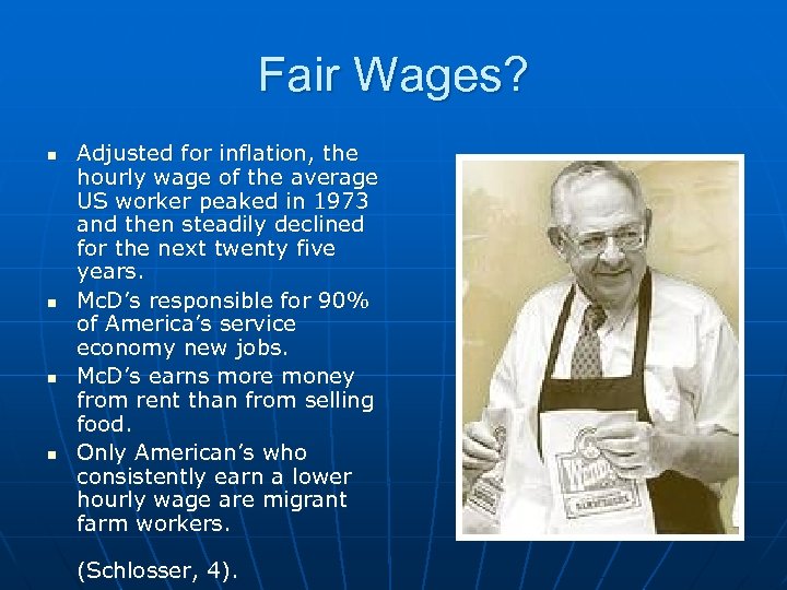 Fair Wages? n n Adjusted for inflation, the hourly wage of the average US