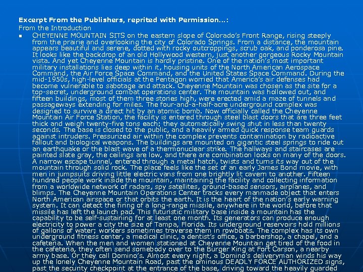Excerpt From the Publishers, reprited with Permission…: From the Introduction n CHEYENNE MOUNTAIN SITS