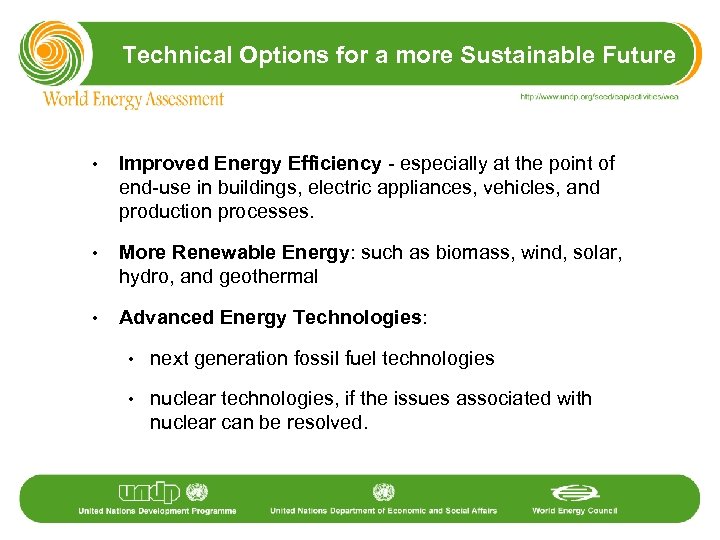 Technical Options for a more Sustainable Future • Improved Energy Efficiency - especially at