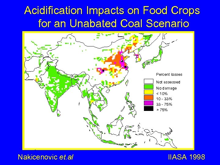 Acidification Impacts on Food Crops for an Unabated Coal Scenario Percent losses Not assessed