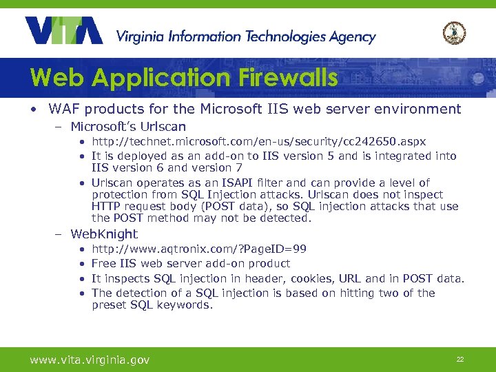 Web Application Firewalls • WAF products for the Microsoft IIS web server environment –