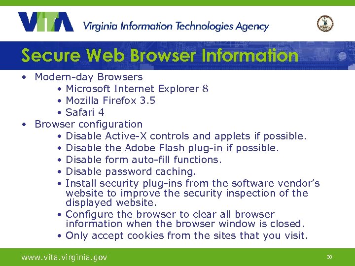 Secure Web Browser Information • Modern-day Browsers • Microsoft Internet Explorer 8 • Mozilla
