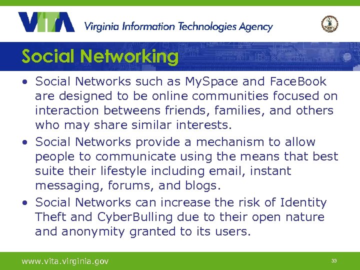 Social Networking • Social Networks such as My. Space and Face. Book are designed