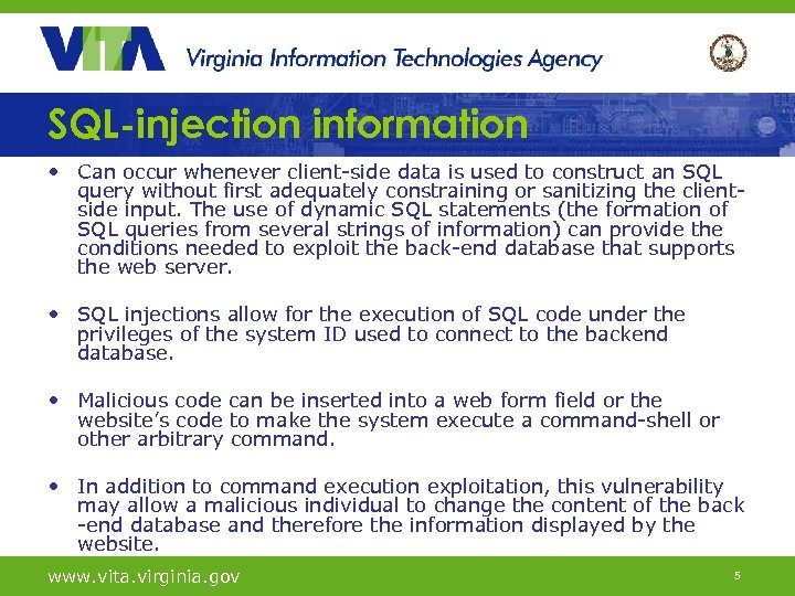 SQL-injection information • Can occur whenever client-side data is used to construct an SQL