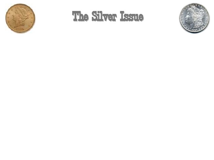 The Silver Issue 