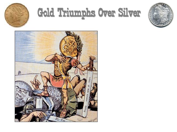 Gold Triumphs Over Silver 