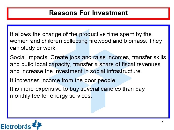 Reasons For Investment It allows the change of the productive time spent by the