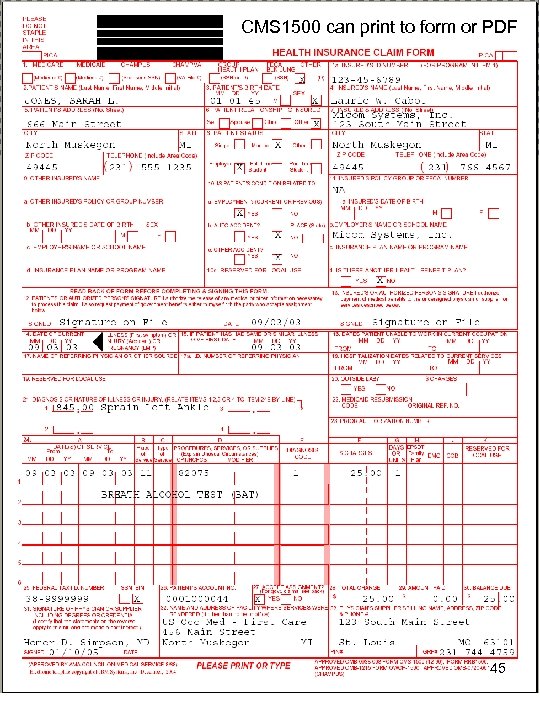 CMS 1500 can print to form or PDF 45 