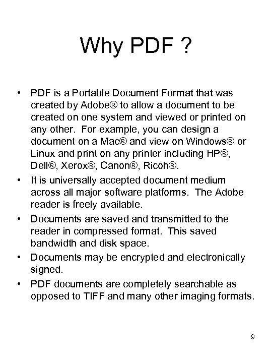 Why PDF ? • PDF is a Portable Document Format that was created by