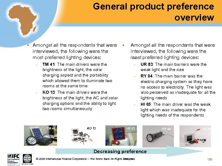 General product preference overview § Amongst all the respondents that were interviewed, the following