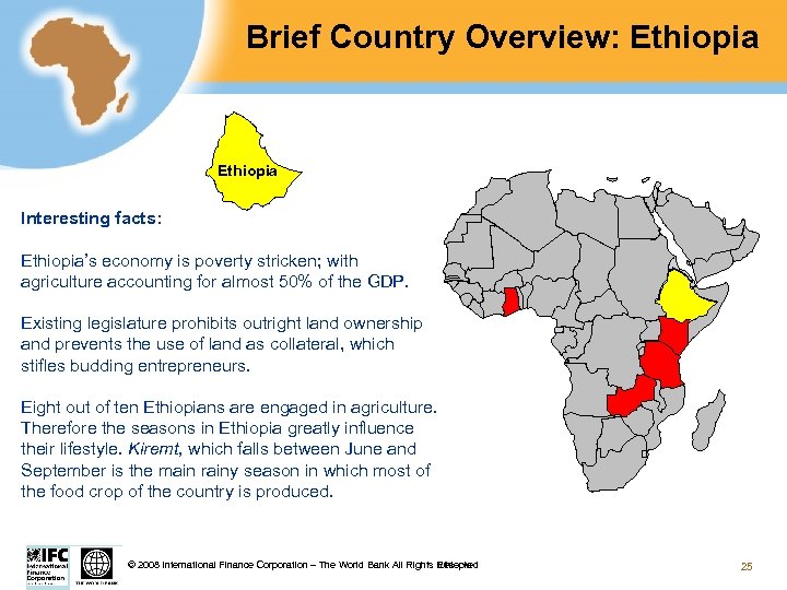 Brief Country Overview: Ethiopia Interesting facts: Ethiopia’s economy is poverty stricken; with agriculture accounting