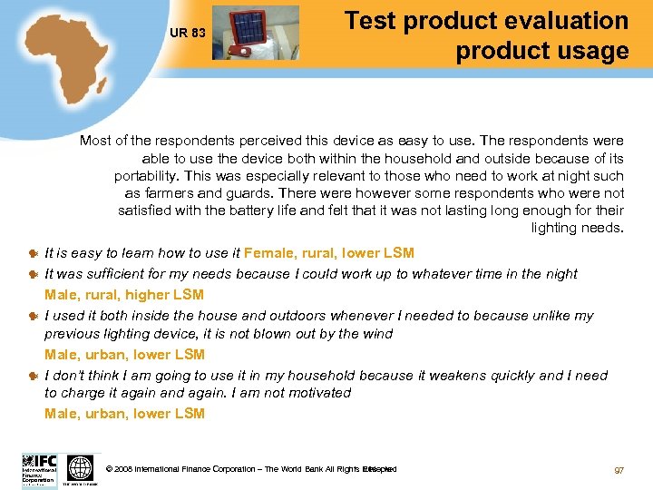 UR 83 Test product evaluation product usage Most of the respondents perceived this device