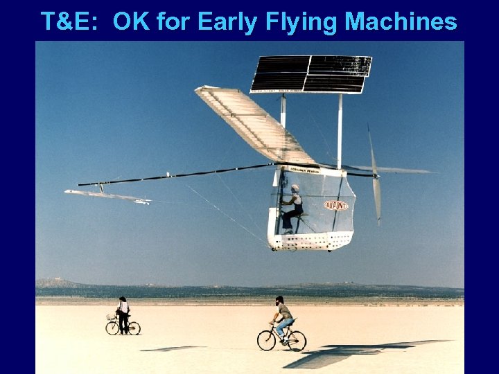 T&E: OK for Early Flying Machines 