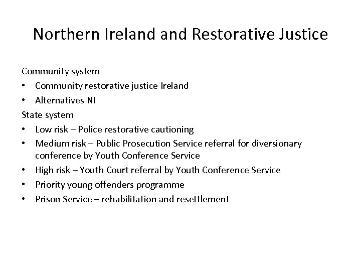 Northern Ireland Restorative Justice Community system • Community restorative justice Ireland • Alternatives NI