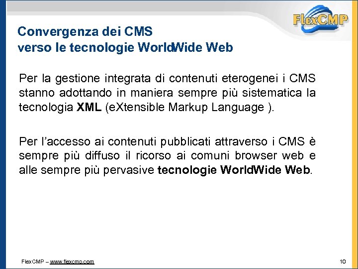 Convergenza dei CMS verso le tecnologie World Wide Web Per la gestione integrata di