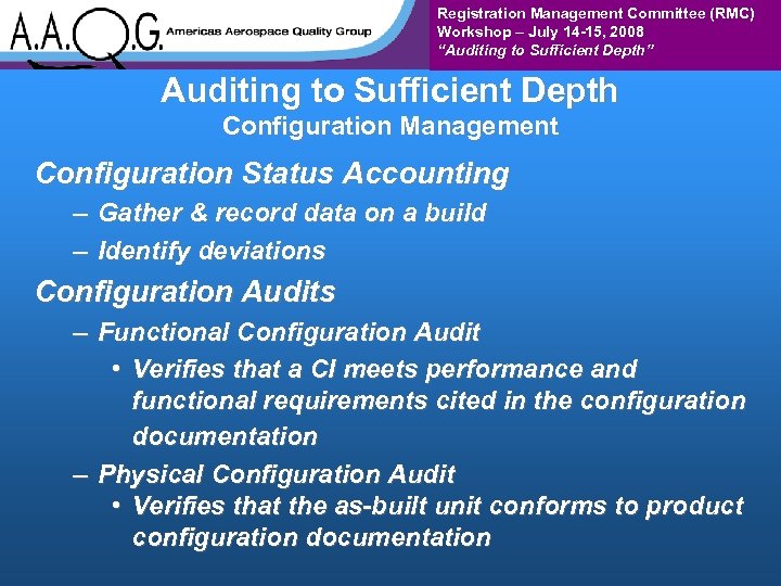Registration Management Committee (RMC) Workshop – July 14 -15, 2008 “Auditing to Sufficient Depth”