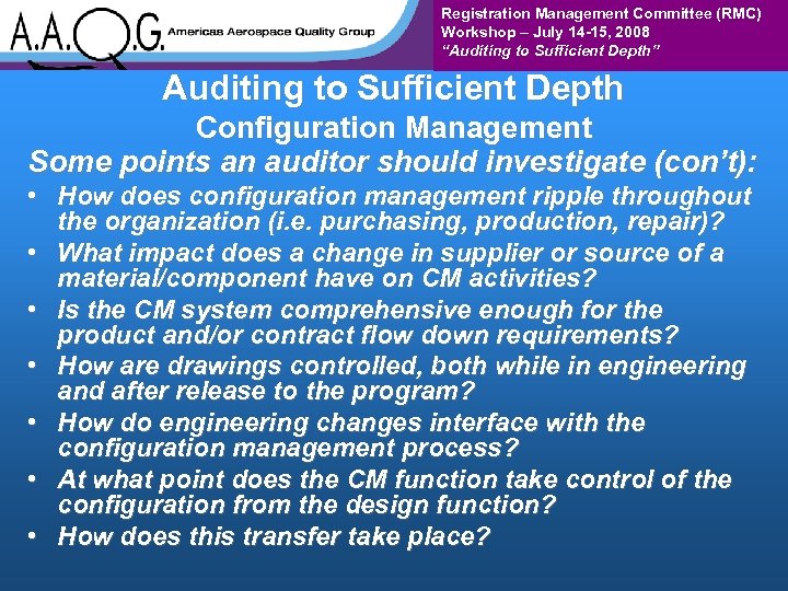Registration Management Committee (RMC) Workshop – July 14 -15, 2008 “Auditing to Sufficient Depth”