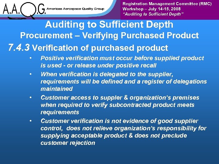 Registration Management Committee (RMC) Workshop – July 14 -15, 2008 “Auditing to Sufficient Depth”