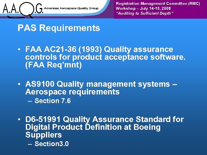 Registration Management Committee (RMC) Workshop – July 14 -15, 2008 “Auditing to Sufficient Depth”