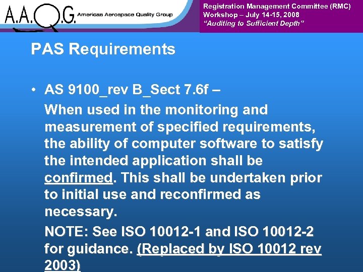 Registration Management Committee (RMC) Workshop – July 14 -15, 2008 “Auditing to Sufficient Depth”
