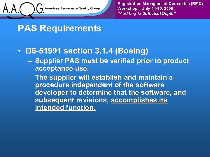 Registration Management Committee (RMC) Workshop – July 14 -15, 2008 “Auditing to Sufficient Depth”