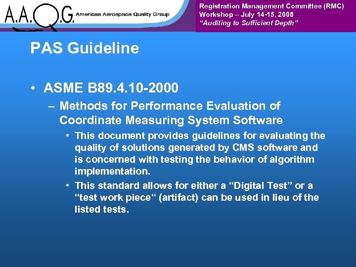 Registration Management Committee (RMC) Workshop – July 14 -15, 2008 “Auditing to Sufficient Depth”