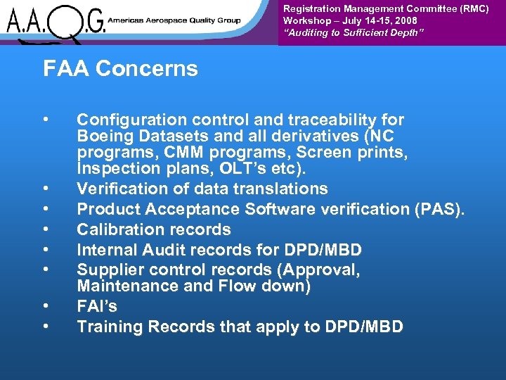 Registration Management Committee (RMC) Workshop – July 14 -15, 2008 “Auditing to Sufficient Depth”