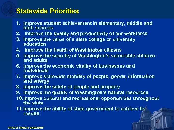 Statewide Priorities 1. Improve student achievement in elementary, middle and high schools 2. Improve