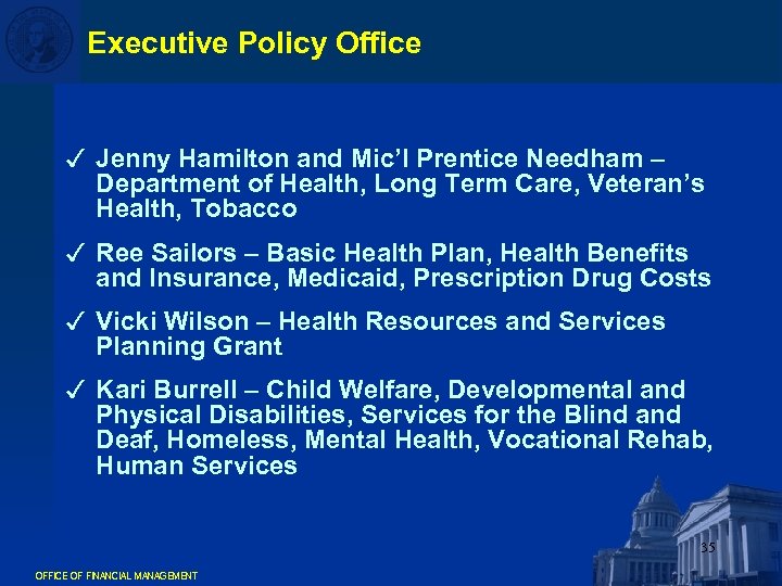 Executive Policy Office 3 Jenny Hamilton and Mic’l Prentice Needham – Department of Health,