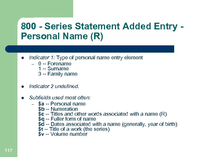 800 - Series Statement Added Entry - Personal Name (R) l l Indicator 2