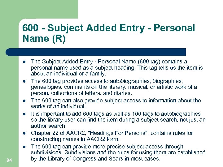 600 - Subject Added Entry - Personal Name (R) l l l 94 The