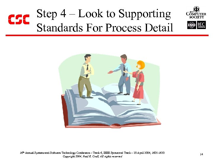 Step 4 – Look to Supporting Standards For Process Detail 16 th Annual Systems